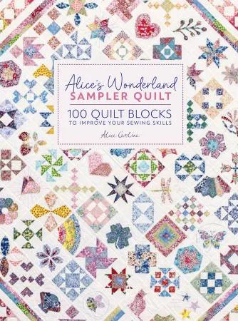 Alice's Wonderland Sampler Quilt Book