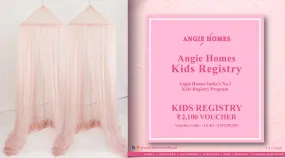 Angie Homes Kids Registry Gift Voucher for Kids Luxury Mosquito Net