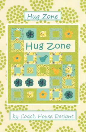 Hug Zone Quilt Pattern