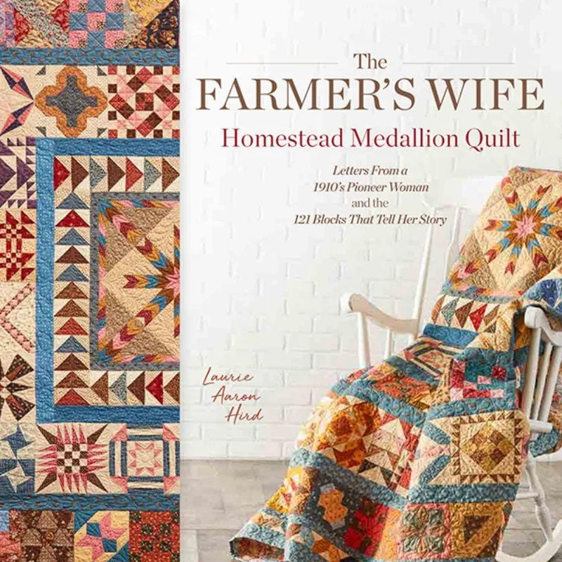 The Farmer's Wife Homestead Medallion Quilt Pattern Book